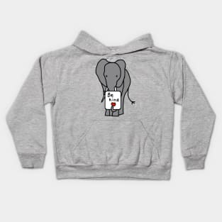 Elephant Kindness says Be Kind Kids Hoodie